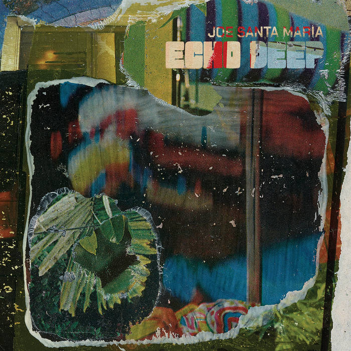 JOE SANTA MARIA - Echo Deep cover 
