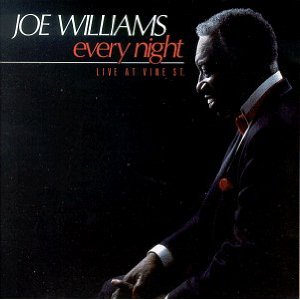 JOE WILLIAMS - Every Night: Live At Vine Street cover 