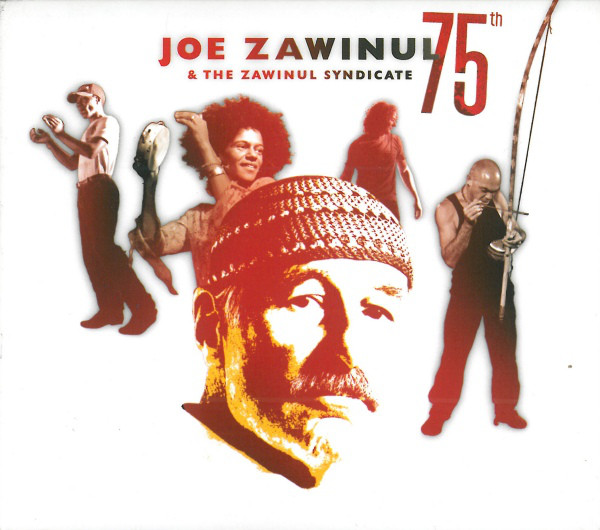JOE ZAWINUL - Joe Zawinul & The Zawinul Syndicate ‎: 75th cover 