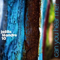 JOËLLE LÉANDRE - Can You Hear Me? cover 