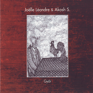 JOËLLE LÉANDRE - Gyor (with Akosh Szelevényi) cover 