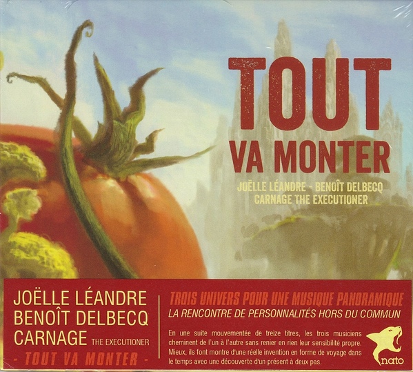 JOËLLE LÉANDRE - Joelle Leandre & Benoit Delbecq & Carnage The Executioner : Tout Va Monter cover 
