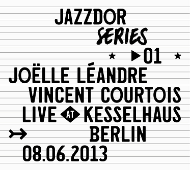 JOËLLE LÉANDRE - Joëlle Léandre & Vincent Courtois : Live at Kesselhaus Berlin 08.06.2013 cover 