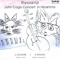 JOËLLE LÉANDRE - Ryoanji: John Cage concert in Hiroshima cover 