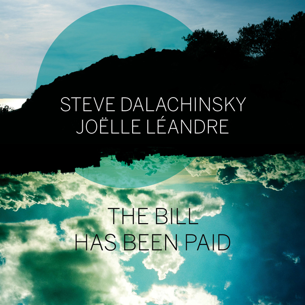 JOËLLE LÉANDRE - The Bill Has Been Paid cover 