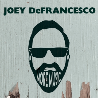 JOEY DEFRANCESCO - More Music cover 