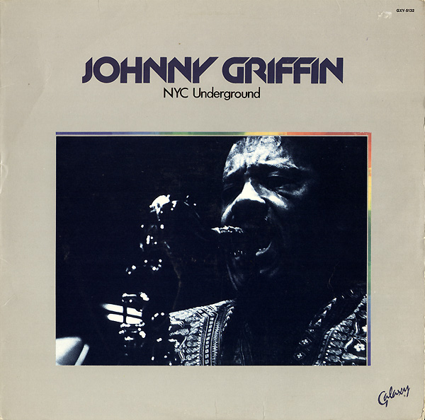 JOHNNY GRIFFIN - NYC Underground cover 