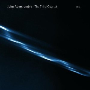 JOHN ABERCROMBIE - The Third Quartet cover 