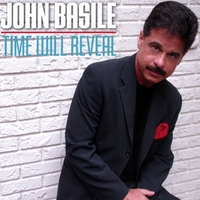 JOHN BASILE - Time Will Reveal cover 