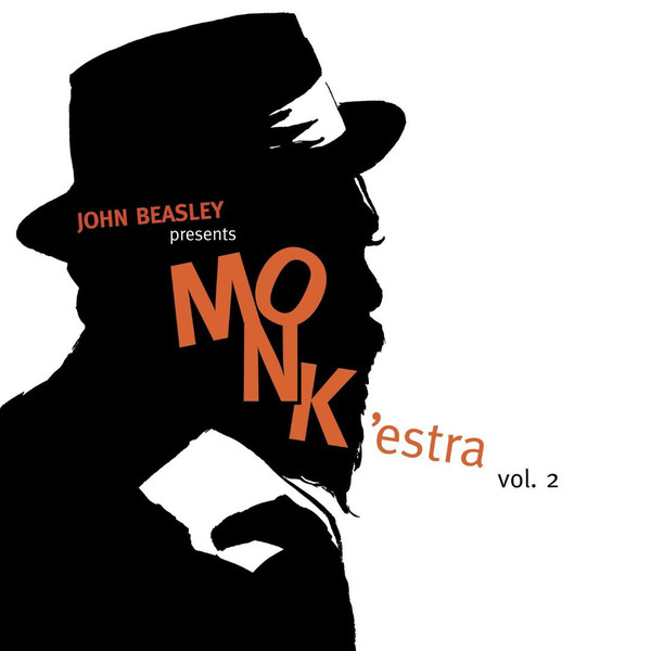 JOHN BEASLEY - John Beasley presents MONK'estra vol. 2 cover 