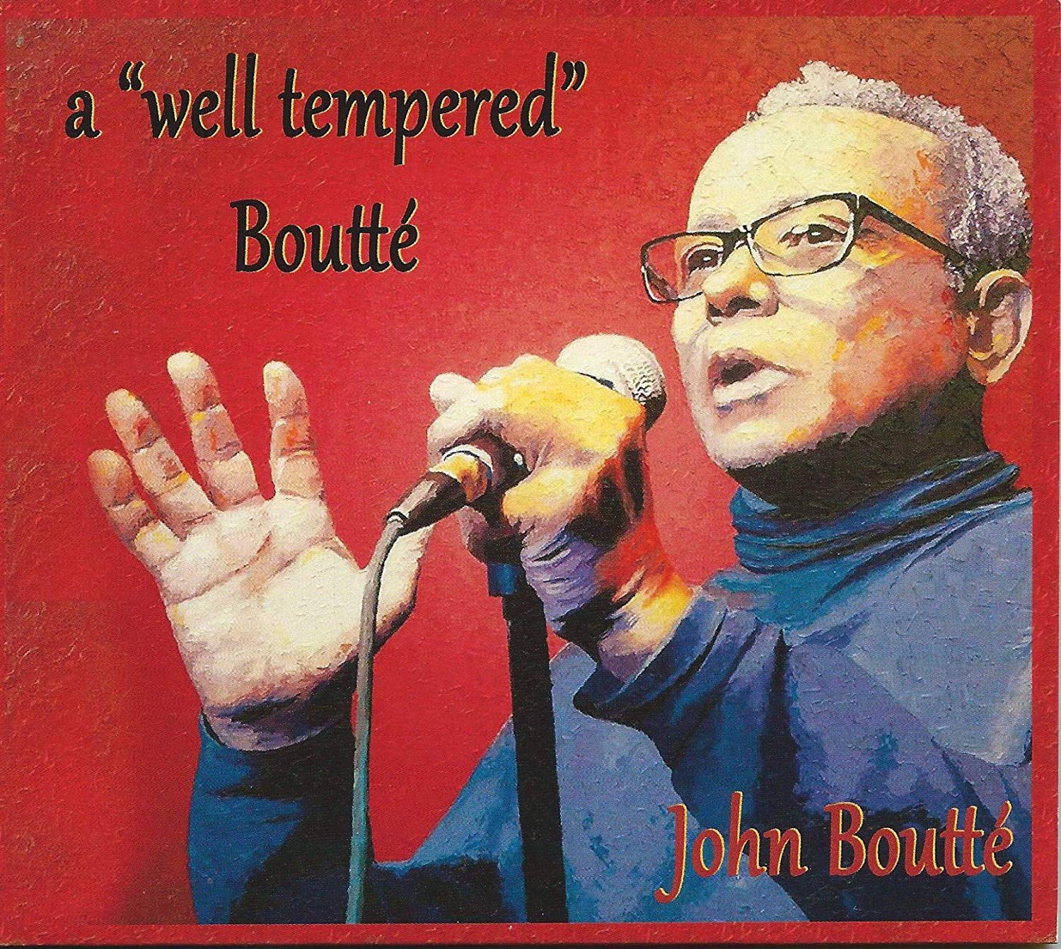 JOHN BOUTTÉ - A Well Tempered Boutte cover 