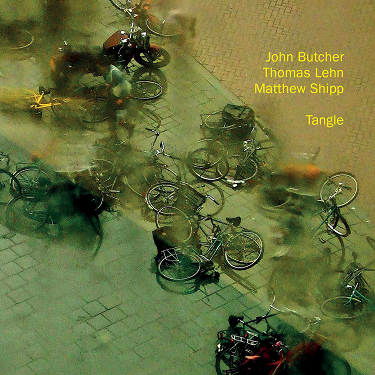 JOHN BUTCHER - John Butcher, Thomas Lehn, Matthew Shipp : Tangle cover 