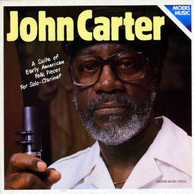 JOHN CARTER - A Suite Of Early American Folk Pieces For Solo-Clarinet cover 