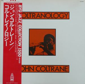 JOHN COLTRANE - Coltranology (aka Coltranology Volume One aka Live In Stockholm - 1961 aka  Impressions aka Blue Trane Improvisations From A Jazz Genius aka Frank Ténot Présente aka The Collection) cover 