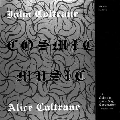 JOHN COLTRANE - Cosmic Music (with Alice Coltrane) cover 