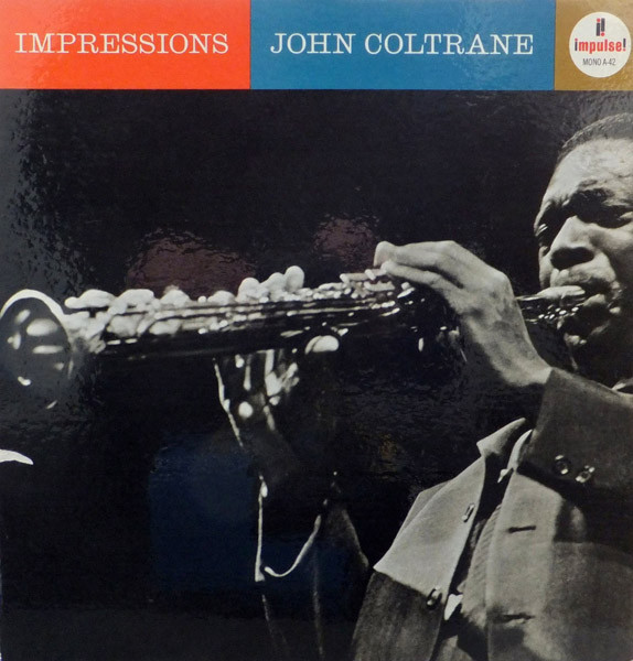JOHN COLTRANE - Impressions cover 