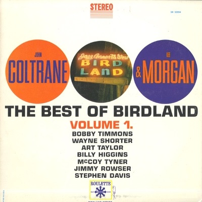 JOHN COLTRANE - John Coltrane & Lee Morgan : The Best Of Birdland: Volume 1 (aka John Coltrane / Lee Morgan) cover 