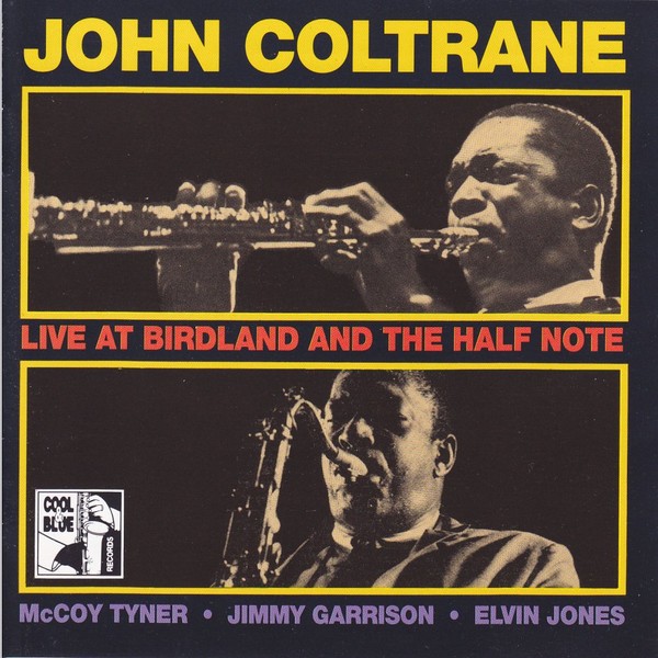 JOHN COLTRANE - Live at Birdland and the Half Note cover 