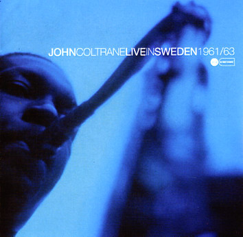 JOHN COLTRANE - Live In Sweden 1961/63 cover 
