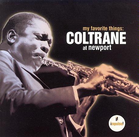 JOHN COLTRANE - My Favorite Things: Coltrane At Newport cover 