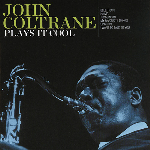 JOHN COLTRANE - Plays It Cool cover 
