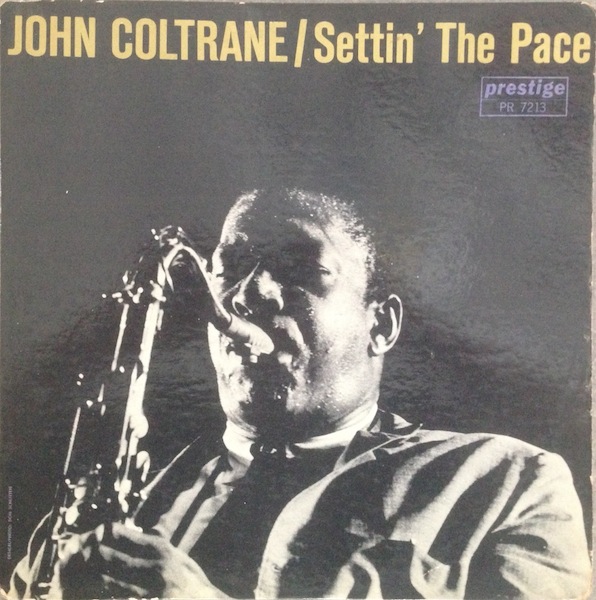 JOHN COLTRANE - Settin' the Pace (aka Trane's Reign) cover 