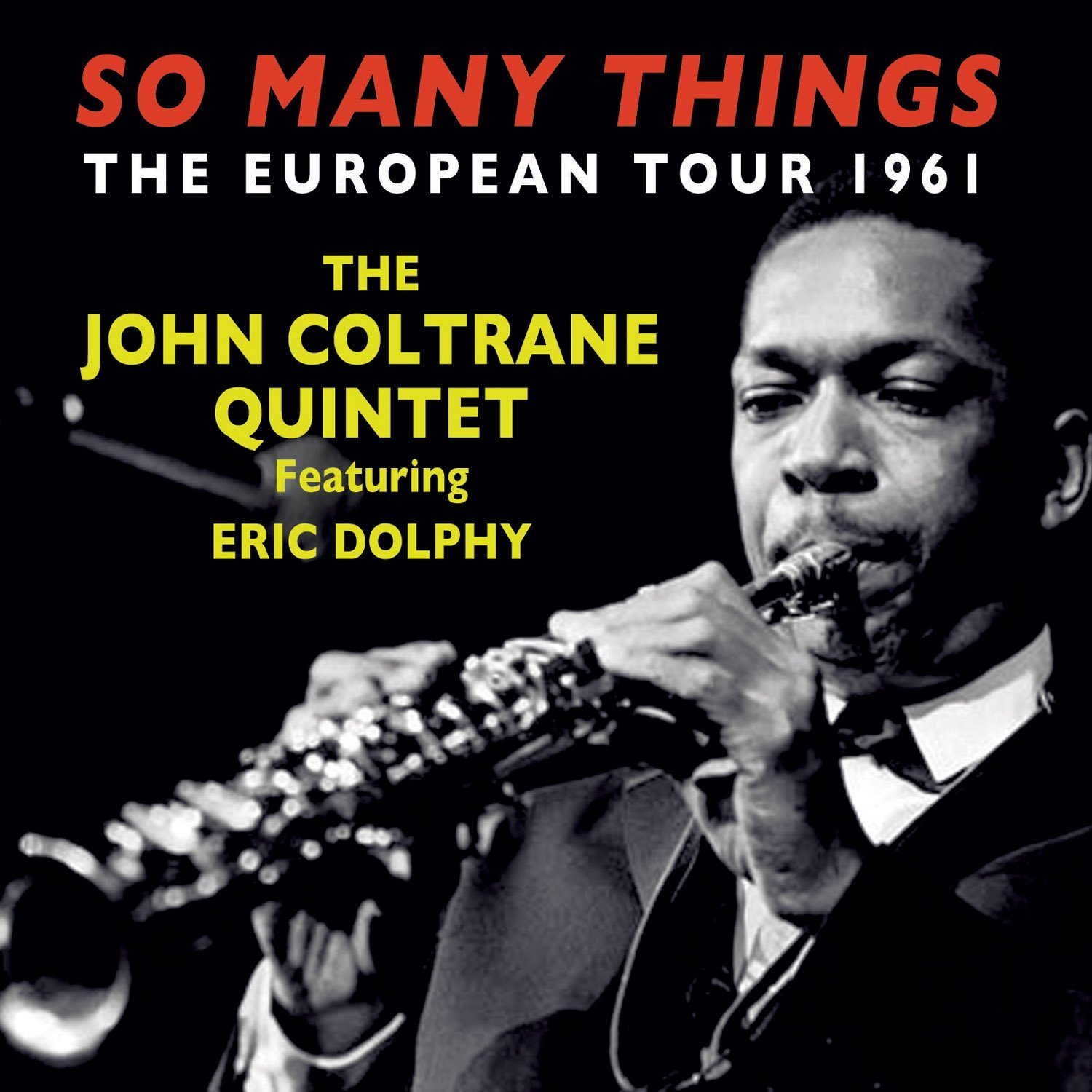 JOHN COLTRANE - So Many Things: The European Tour 1961 cover 