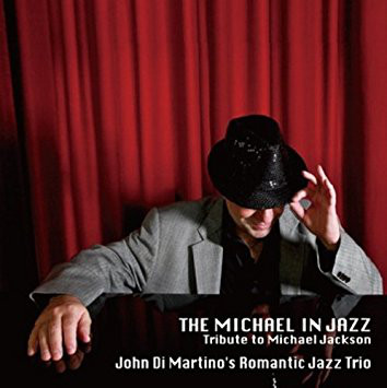JOHN DI MARTINO - Romantic Jazz Trio ‎: The Michael In Jazz cover 