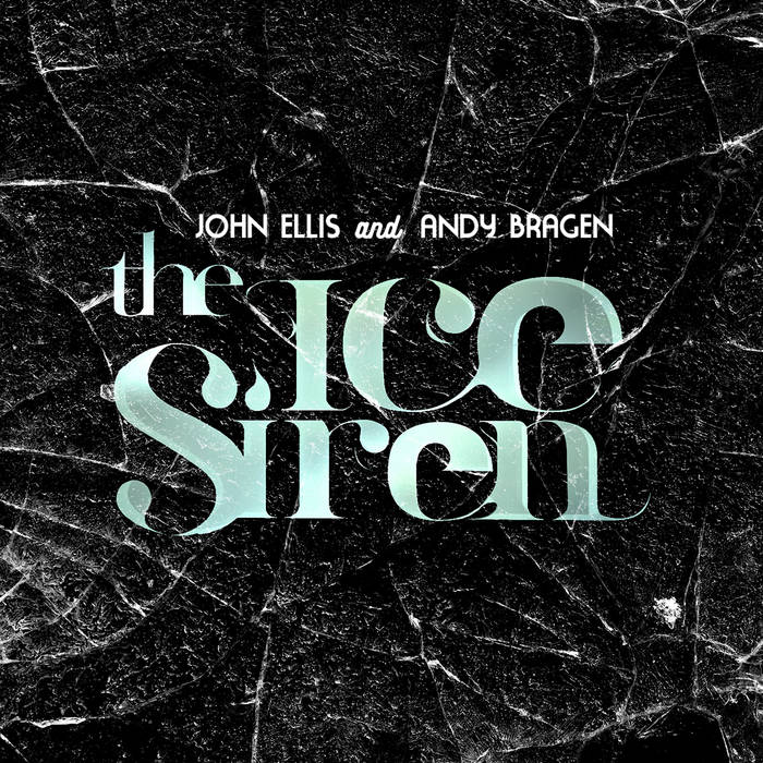 JOHN ELLIS (SAXOPHONE) - The Ice Siren cover 