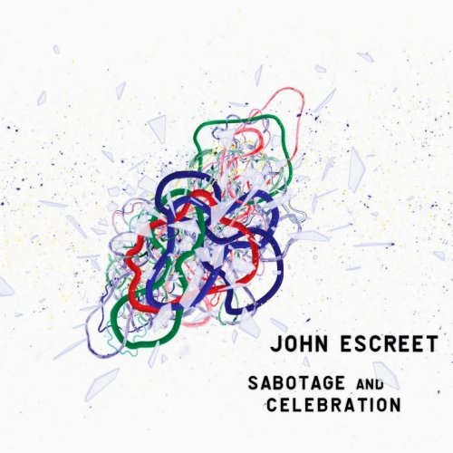 JOHN ESCREET - Sabotage and Celebration cover 