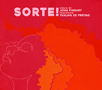 JOHN FINBURY - Sorte! - Music by John Finbury featuring Thalma de Freitas cover 