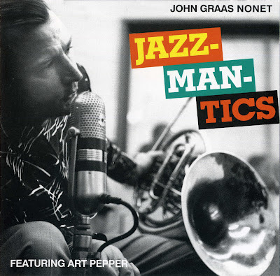 JOHN GRAAS - John Graas Nonet - Jazzmantics cover 