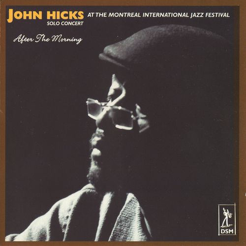 JOHN HICKS / KEYSTONE TRIO - After The Morning cover 