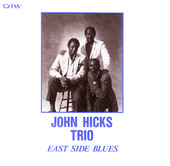 JOHN HICKS / KEYSTONE TRIO - East Side Blues cover 