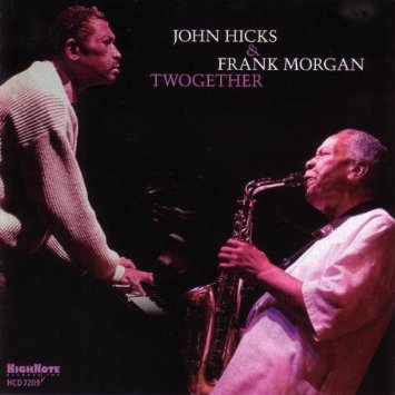 JOHN HICKS / KEYSTONE TRIO - John Hicks And Frank Morgan : Twogether cover 