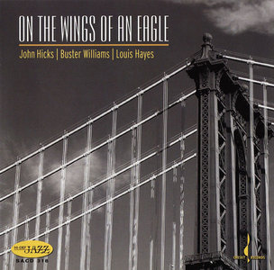 JOHN HICKS / KEYSTONE TRIO - On The Wings Of An Eagle (with Buster Williams / Louis Hayes) cover 