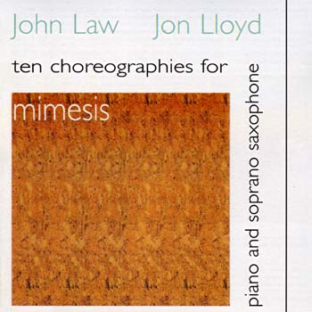 JOHN LAW (PIANO) - Mimesis - Ten Choreographies For Soprano Saxophone And Piano cover 
