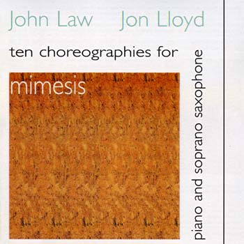 JOHN LAW (PIANO) - Mimesis - Ten Choreographies For Soprano Saxophone And Piano cover 