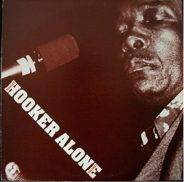 JOHN LEE HOOKER - Alone Volume 1 cover 