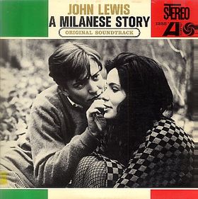 JOHN LEWIS - A Milanese Story: Original Soundtrack cover 