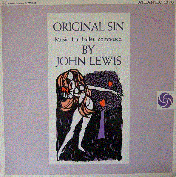 JOHN LEWIS - Original Sin: Music For Ballet Composed By John Lewis cover 
