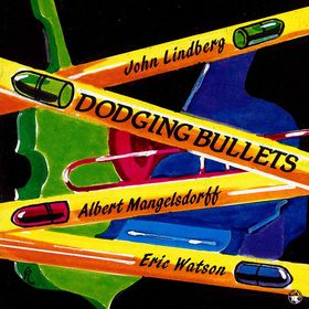 JOHN LINDBERG - Dodging Bullets cover 