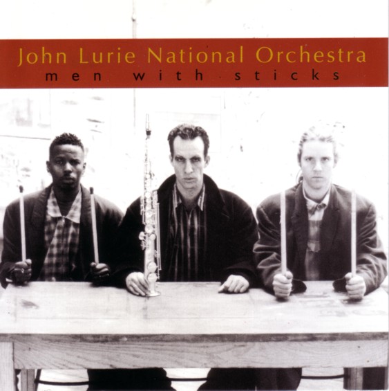 JOHN LURIE - Men With Sticks cover 