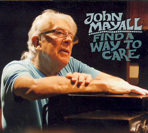 JOHN MAYALL - Find A Way To Care cover 