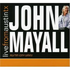 JOHN MAYALL - Live From Austin TX cover 