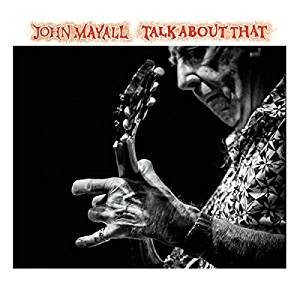 JOHN MAYALL - Talk About That cover 