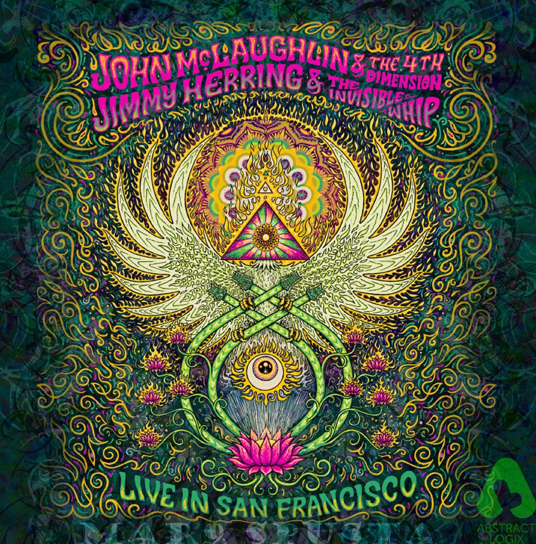 JOHN MCLAUGHLIN - John McLaughlin & The 4th Dimension / Jimmy Herring & The Invisible Whip : Live in San Francisco cover 