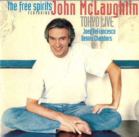 JOHN MCLAUGHLIN - The Free Spirits Featuring John McLaughlin - Tokyo Live cover 