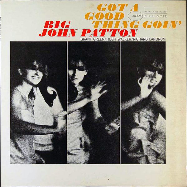 JOHN PATTON - Got a Good Thing Goin' cover 