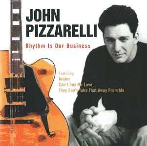 JOHN PIZZARELLI - Rhythm Is Our Business cover 